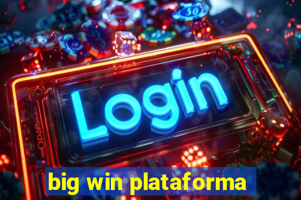 big win plataforma